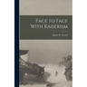 Face to Face With Kaiserism