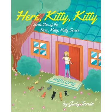 Here, Kitty, Kitty; Book One of the Here, Kitty, Kitty Series