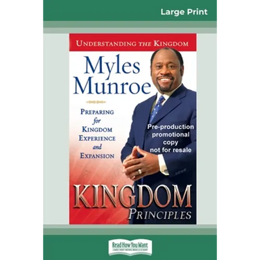 Kingdom Principles: Preparing for Kingdom Experience and Expansion (16pt Large Print Edition)