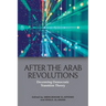 After the Arab Revolutions: Decentring Democratic Transition Theory
