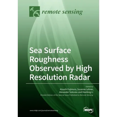 Sea Surface Roughness Observed by High Resolution Radar