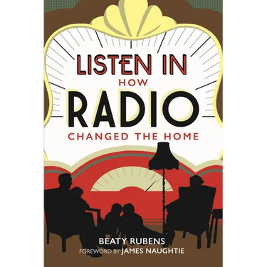 Listen in: How Radio Changed the Home