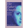 Her Father's Daughter: When Women Succeed in a Man's World