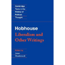 Hobhouse: Liberalism and Other Writings