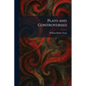 Plays and Controversies