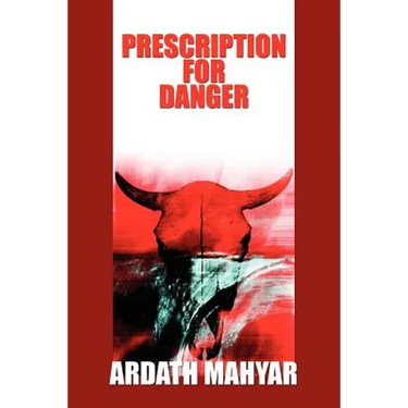 Prescription for Danger