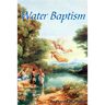 Water Baptism