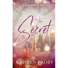 The Secret: A Single in Seattle Novel