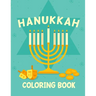 Hanukkah Coloring Book: Activity Book for Kids (8.5" x 11" ) One Sided Pages For Hebrew Pre School, Synagogue Kindergarten Jewish Gifts