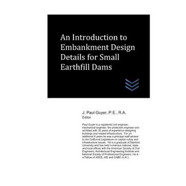 An Introduction to Embankment Design Details for Small Earthfill Dams