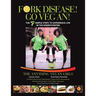 Fork Disease! Go Vegan!: The 7 Simple Steps to Experience Life in the EnerGyCENTER