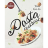 Your Go-to Pasta Cookbook: Cooking Incredible Pasta Dishes