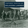 Historic Photos of Oklahoma Lawmen