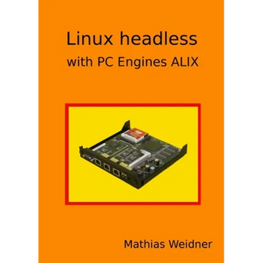 Linux headless - with PC Engines ALIX