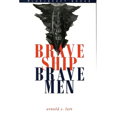 Brave Ship, Brave Men