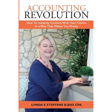 Accounting Revolution: How To Instantly Connect With Your Clients In a Way That Makes You Money