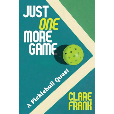 Just One More Game: A Pickleball Quest