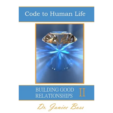 Code to Human Life, Building Good Relationships II