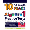 10 Full Length PEAKS Algebra I Practice Tests: The Practice You Need to Ace the PEAKS Algebra I Test