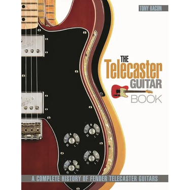 The Telecaster Guitar Book: A Complete History of Fender Telecaster Guitars