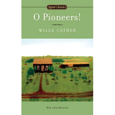 O Pioneers!