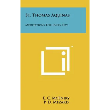 St. Thomas Aquinas: Meditations For Every Day