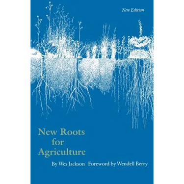 New Roots for Agriculture
