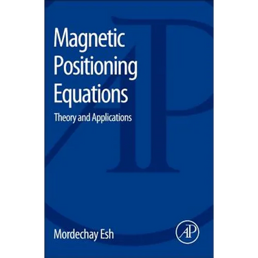 Magnetic Positioning Equations: Theory and Applications