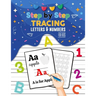 Step By Step Tracing Letters and Numbers for Kids - ABC Tracing Books for Toddlers, Practise Workbook for Baby, Homeschool Supplies: Tracing Alphabet,