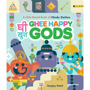 Ghee Happy Gods: A Little Board Book of Hindu Deities