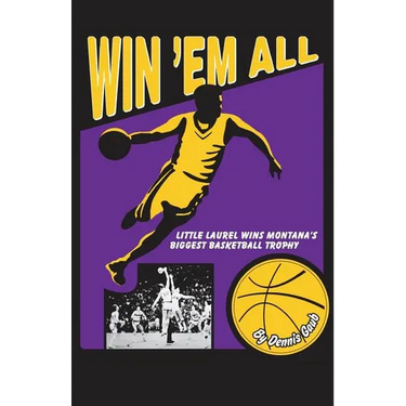 Win 'Em All: Little Laurel Wins Montana's Biggest Basketball Trophy