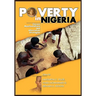 Poverty in Nigeria: Causes, Manifestations and Alleviation Strategies