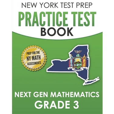 NEW YORK TEST PREP Practice Test Book Next Gen Mathematics Grade 3: Covers the Next Generation Learning Standards