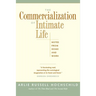 The Commercialization of Intimate Life: Notes from Home and Work