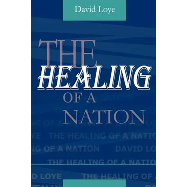 The Healing of a Nation