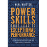 Power Skills That Lead to Exceptional Performance