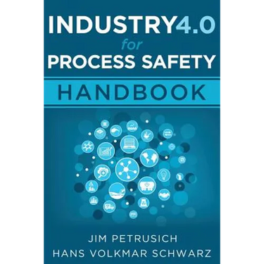 Industry 4.0 for Process Safety: Handbook