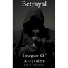 League Of Assassins: Betrayal