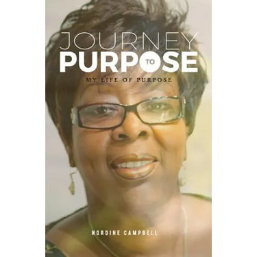 Journey to Purpose: My life of purpose