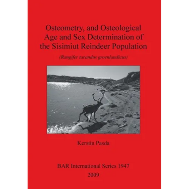 Osteometry, and Osteological Age and Sex Determination of the Sisimiut Reindeer Population: (Rangifer tarandus groenlandicus)