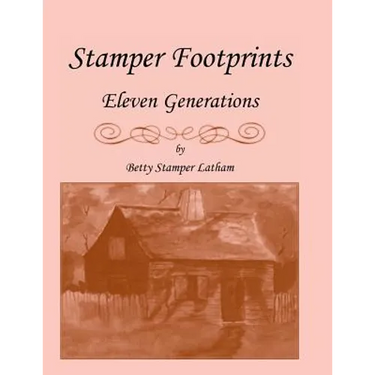 Stamper Footprints: Eleven Generations