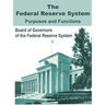 The Federal Reserve System Purposes and Functions