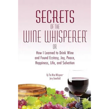 Secrets of the Wine Whisperer