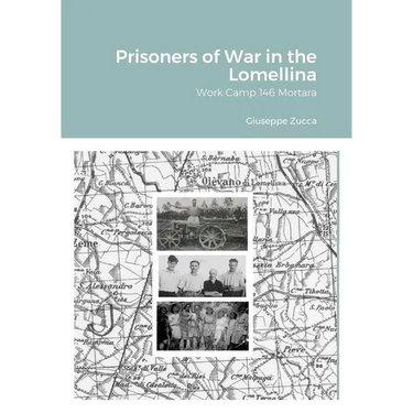 Prisoners of War in the Lomellina: Work Camp 146 Mortara