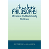 Analytic Philosophy of Clinical and Community Medicine