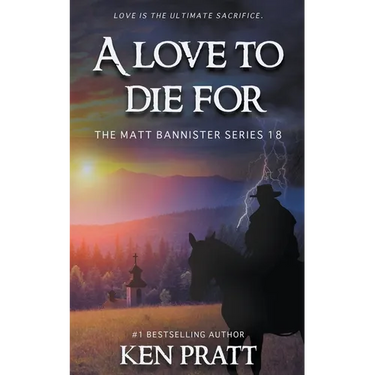 A Love to Die For: A Christian Western Novel