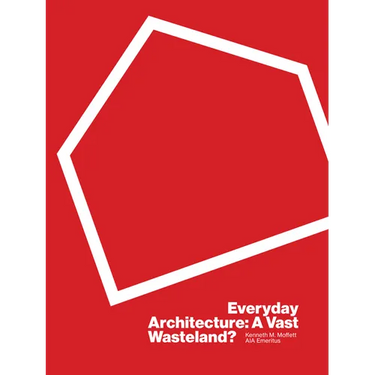 Everyday Architecture: A Vast Wasteland