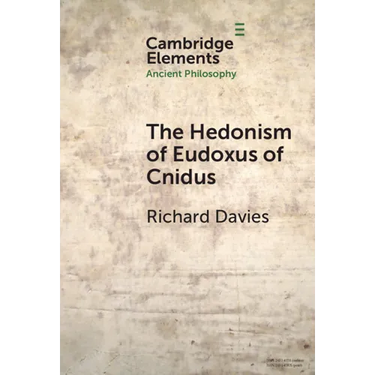 The Hedonism of Eudoxus of Cnidus