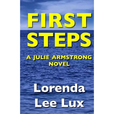 First Steps: A Julie Armstrong Novel