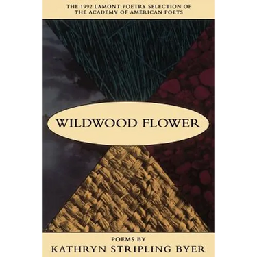 Wildwood Flower: Poems